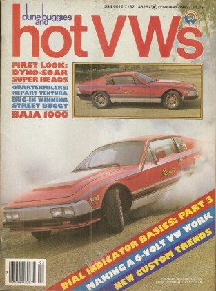 DUNE BUGGIES & HOT VW'S 1983 FEB - BAJA, WATER COOLED DUB, 6 VOLT TECH